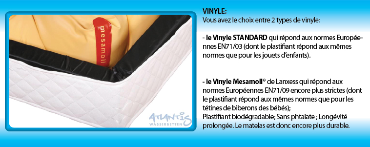Type de vinyle pour matelas à eau: Standard ou Mesamoll